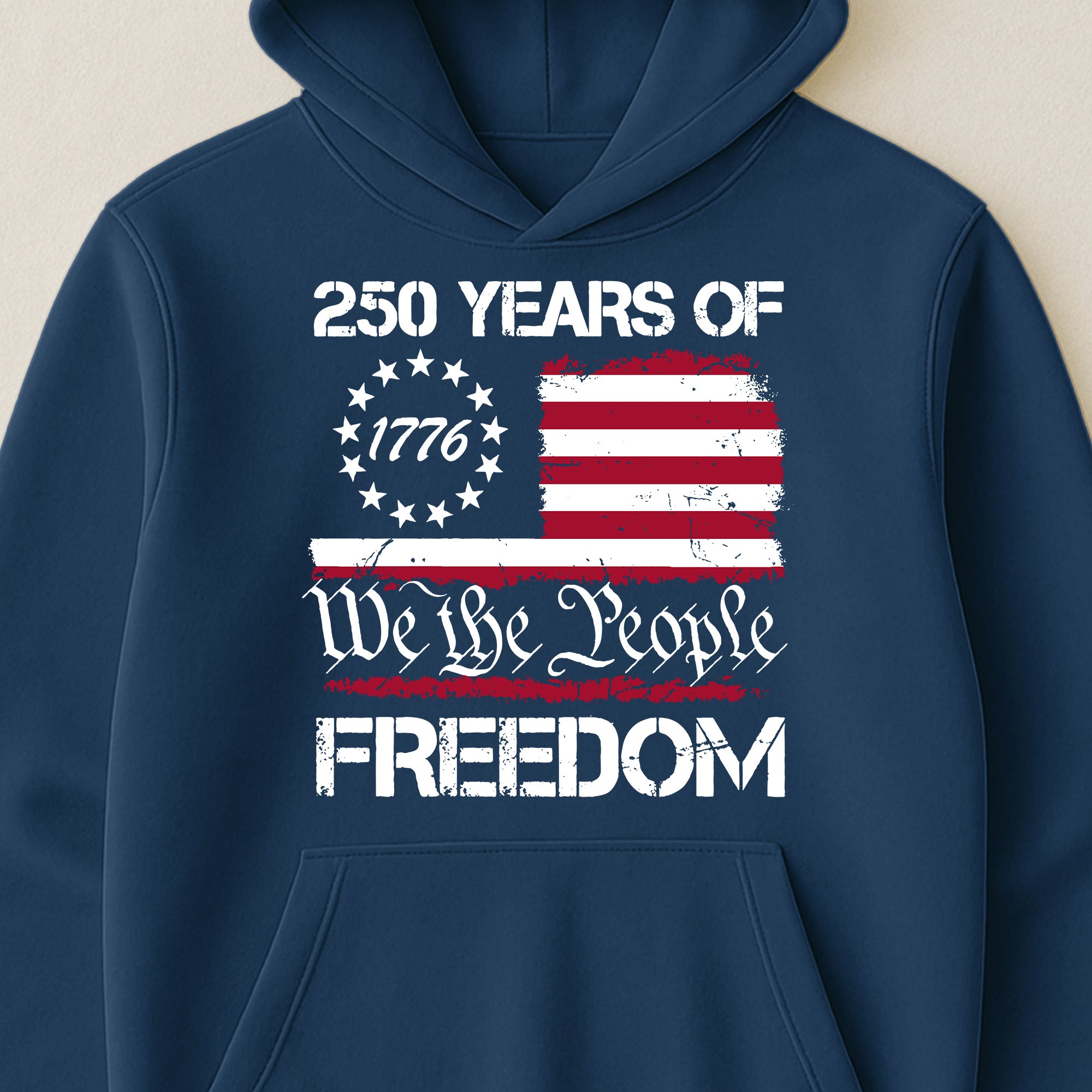 250 Years of Freedom We The People 1776 - Shirt