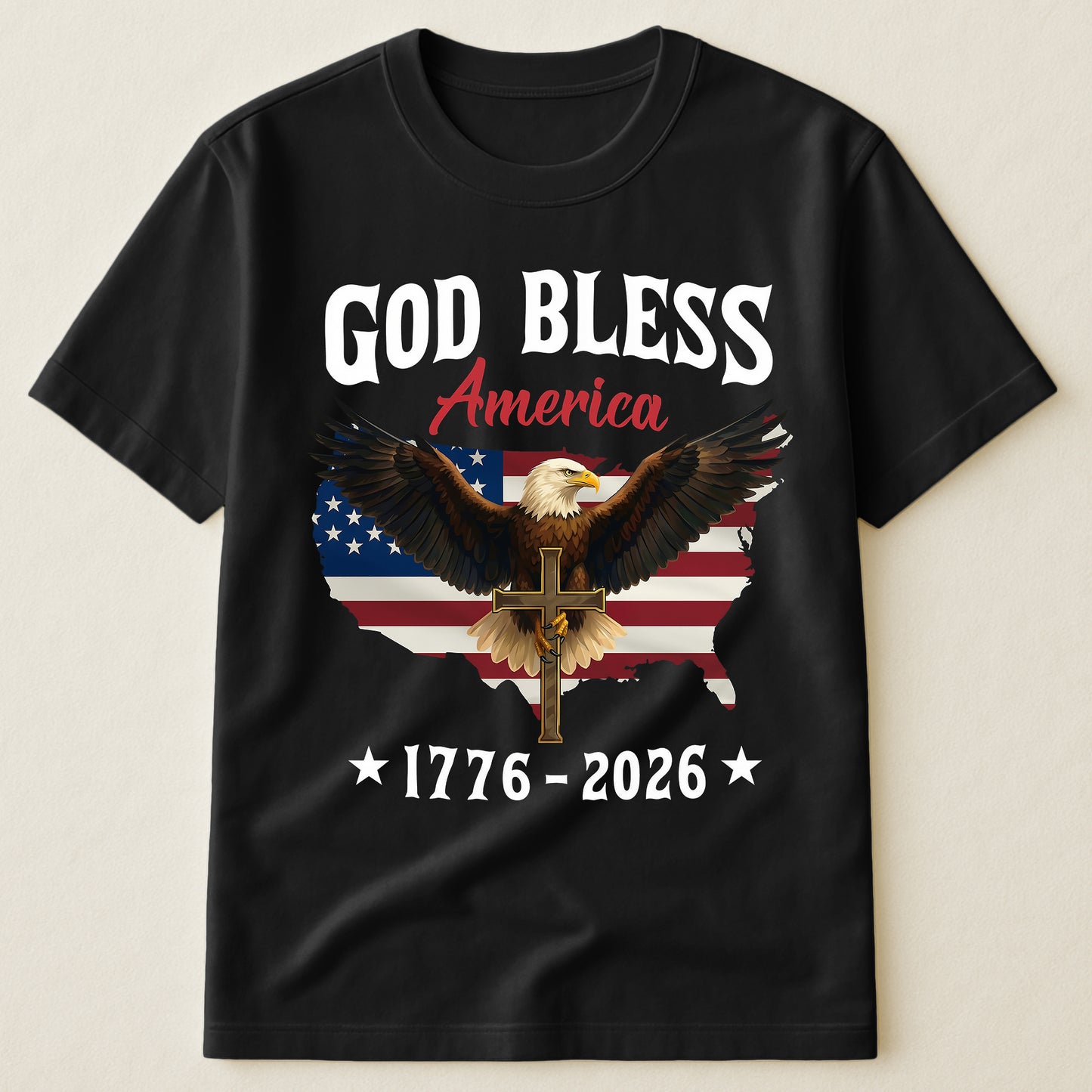 God Bless America Eagle Cross 1776-2026 - Shirt