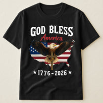 God Bless America Eagle Cross 1776-2026 - Shirt