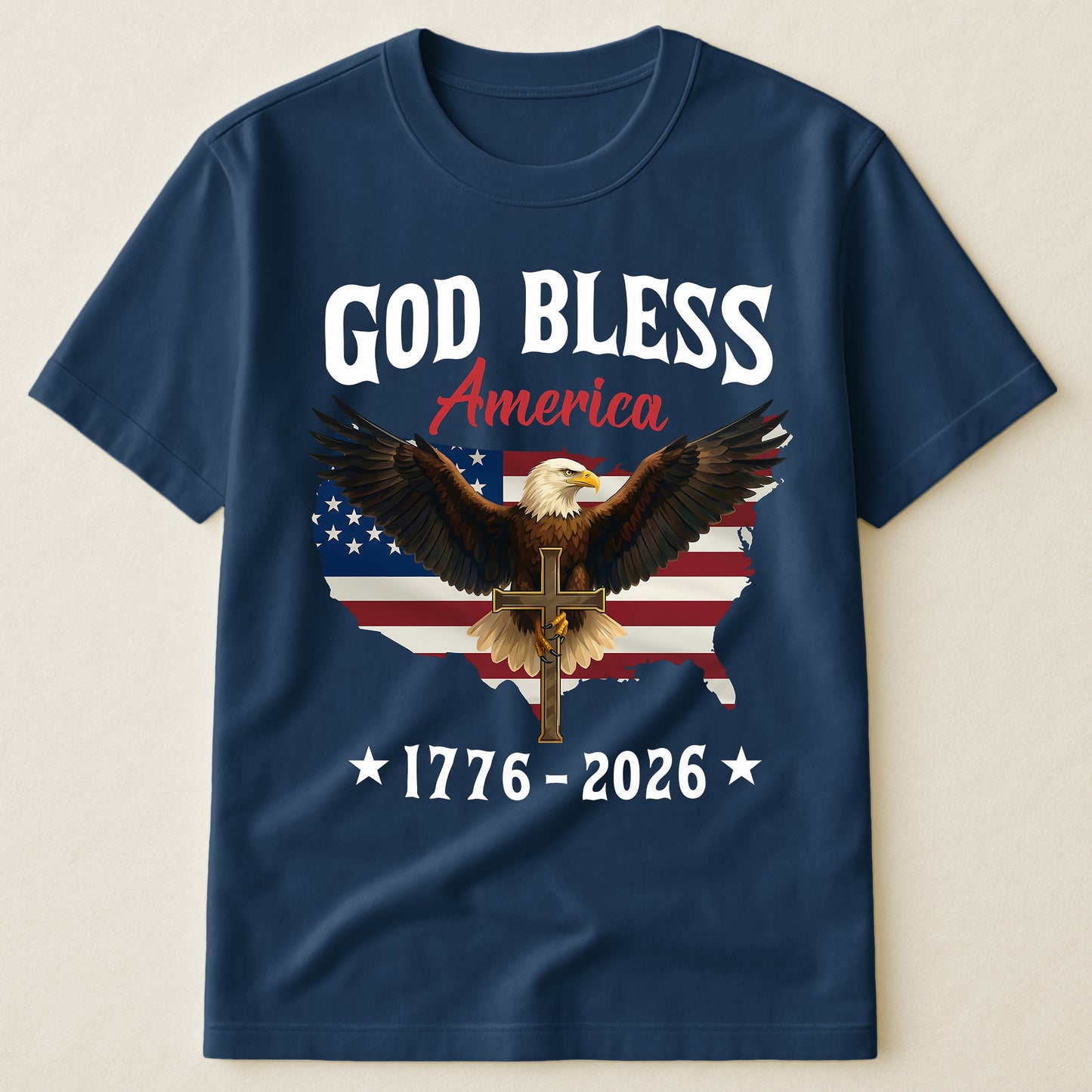 God Bless America Eagle Cross 1776-2026 - Shirt