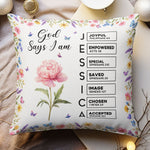 Custom Birth Flower Name In Bible Verses God Says I Am For Her, Daughter, Sister, Friend - Personalized Pillow 2