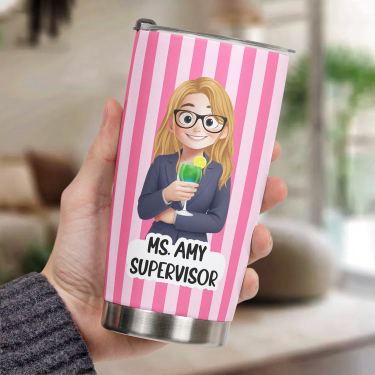Custom Character For Coworker, Boss, Teacher, Nurse With Name - Personalized Tumbler 5