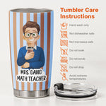 Custom Character For Coworker, Boss, Teacher, Nurse With Name - Personalized Tumbler 7