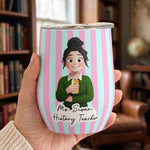Custom Character For Coworker, Boss, Teacher, Nurse With Name - Personalized Wine Tumbler 2