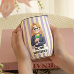 Custom Character For Coworker, Boss, Teacher, Nurse With Name - Personalized Wine Tumbler 5