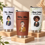 Custom Character For Coworker, Boss, Teacher With Name - Personalized Tumbler 1