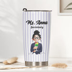 Custom Character For Coworker, Boss, Teacher With Name - Personalized Tumbler 2