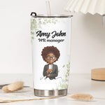 Custom Character For Coworker, Boss, Teacher With Name - Personalized Tumbler 7