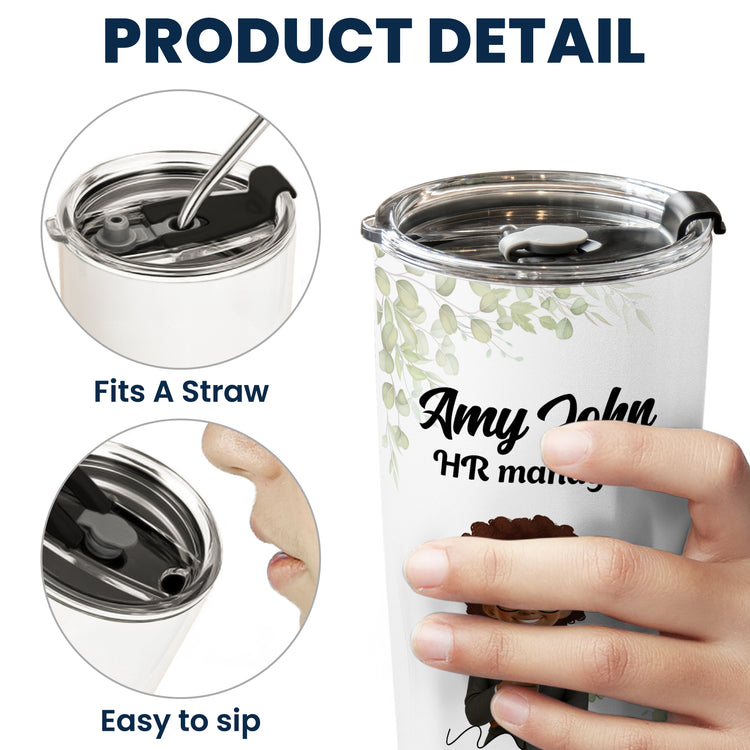 Custom Character For Coworker, Boss, Teacher With Name - Personalized Tumbler 9