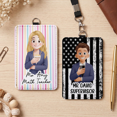 Custom Character For Teacher, Coworker, Boss With Name - Personalized Badge Holder