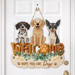 Custom Hope You Like Dogs Welcome Sign - Personalized Wood Sign 1