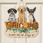 Custom Hope You Like Dogs Welcome Sign - Personalized Wood Sign 2