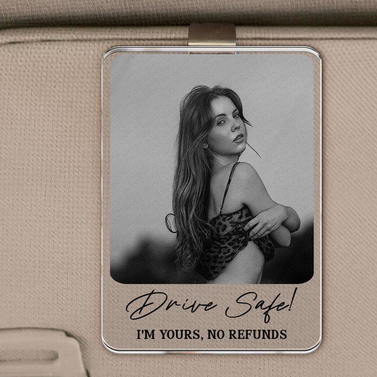 Custom Photo Drive Safe I Love You Acrylic Car Accessories - Personalized Visor Clip 2