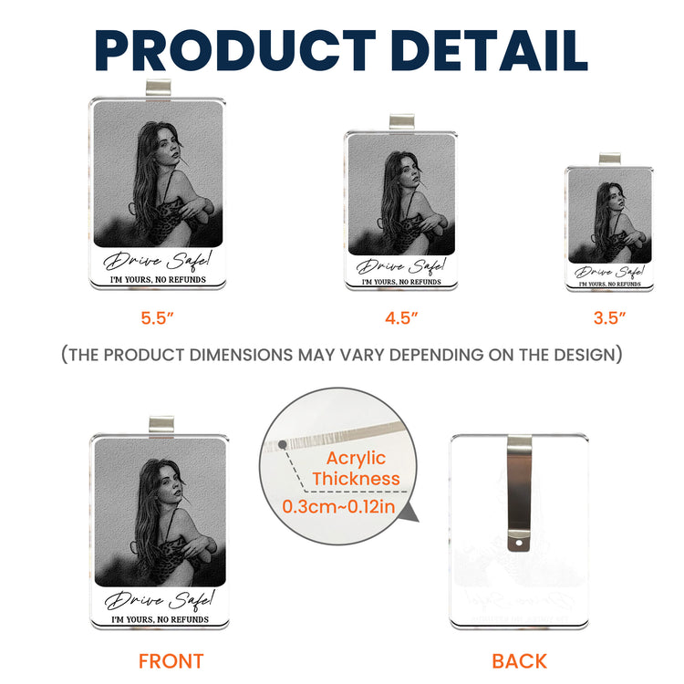 Custom Photo Drive Safe I Love You Acrylic Car Accessories - Personalized Visor Clip 5