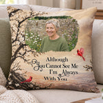 Custom Photo Memorial Gifts I'm Always With You Sympathy Gifts - Personalized Pillow 1