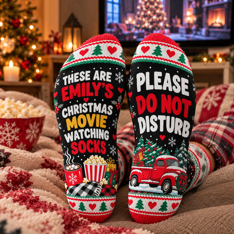 Custom Please Do Not Disturb I'm Watching Christmas Movies - Personalized Socks 1