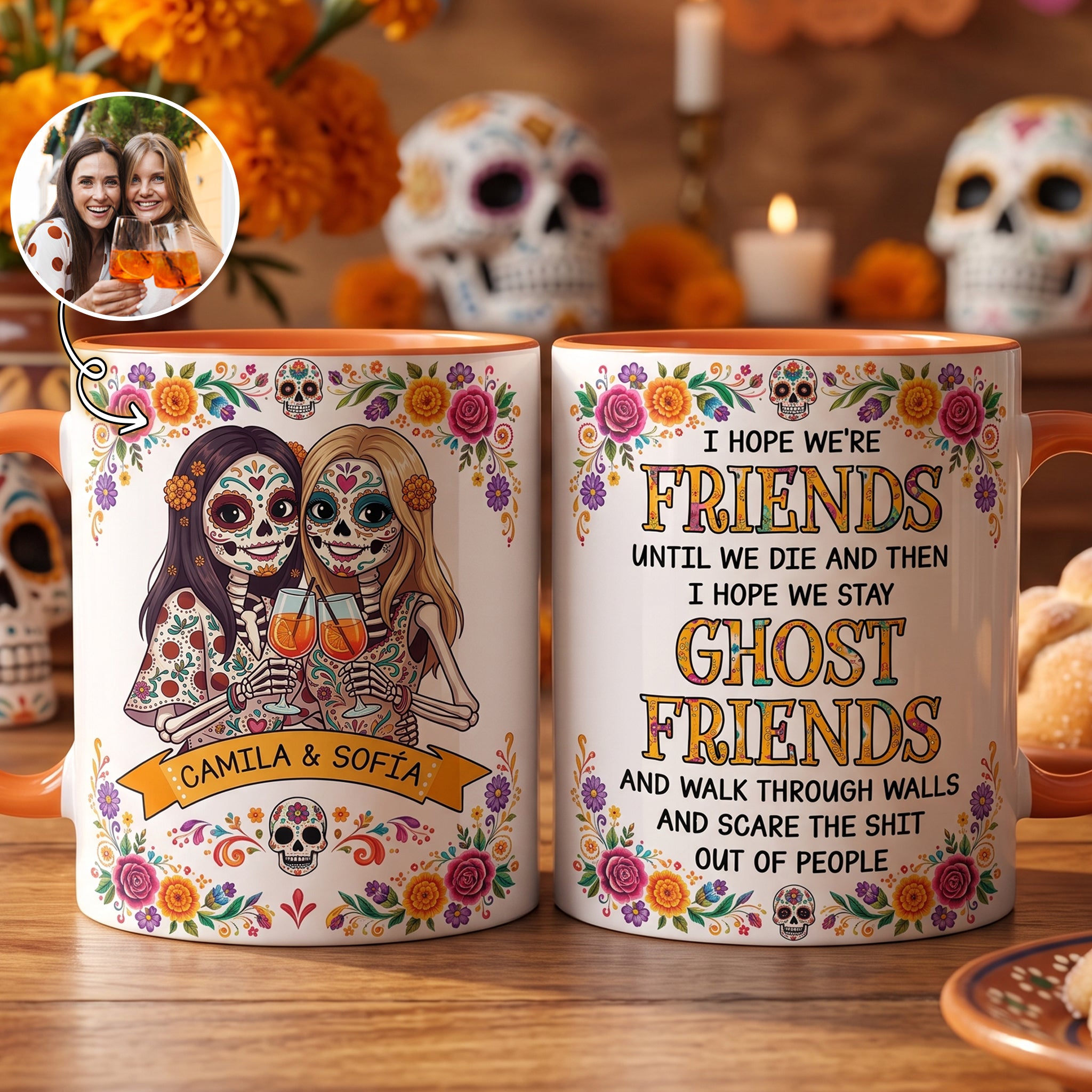 Custom Portrait Day Of The Dead I Hope We're Friends Until We Die - Personalized Mug 1