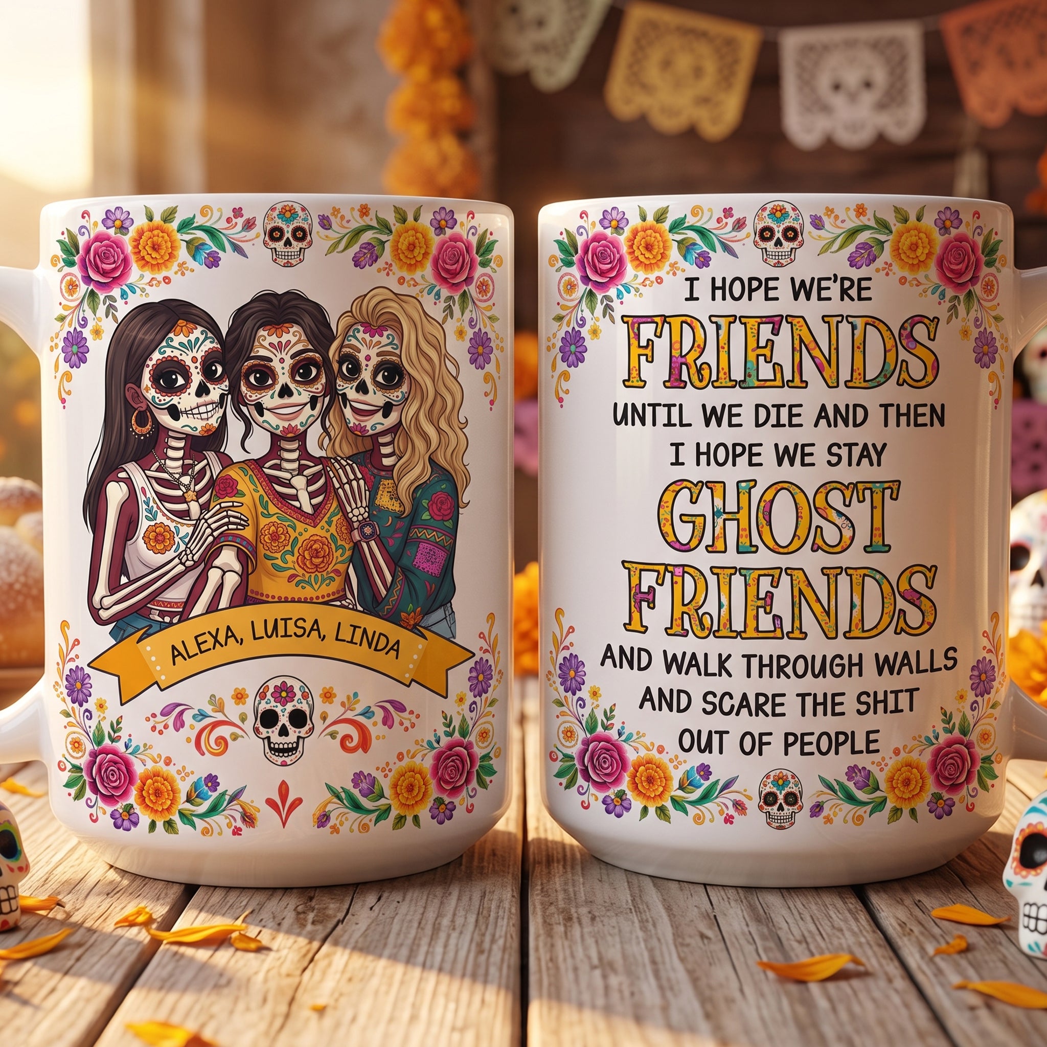Custom Portrait Day Of The Dead I Hope We're Friends Until We Die - Personalized Mug 4