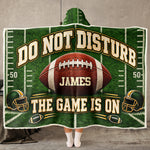 Do Not Disturb Game Is On Gift For For Baseball, Softball, Soccer, Football, Basketball, Hockey Lover - Personalized Blanket 1