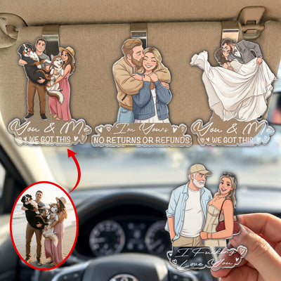 Drive Safe I Love You Custom Photo Cartoon Art Gifts For Him, Her - Personalized Visor Clip