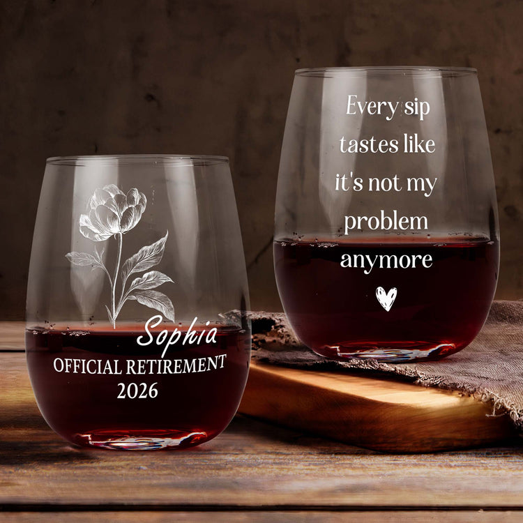 Every Sip Tastes Like It's Not My Problem Anymore Birth Flower - Personalized Wine Glass 1