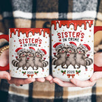 Feral Sister Funny Gift For Sisters Friends - Personalized Mug 4
