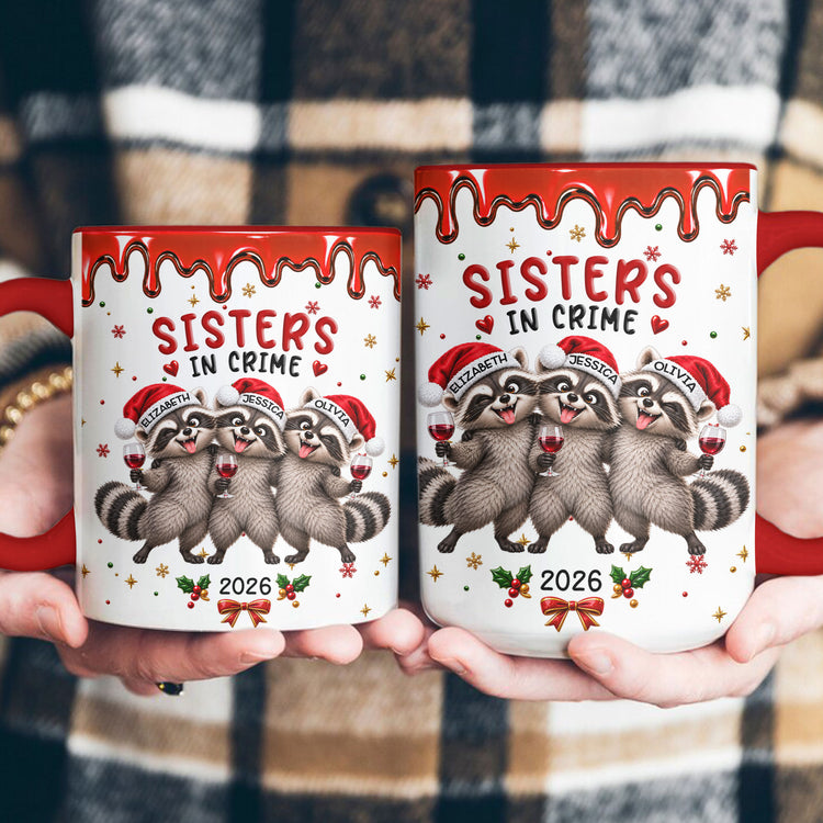 Feral Sister Funny Gift For Sisters Friends - Personalized Mug 4
