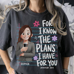 For I Know The Plans I Have For You Teacher - Personalized Shirt 4