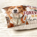 Forever In My Heart Custom Pet Portrait Pet Loss Gifts For Pet Parents - Personalized Pillow 4