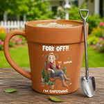 Fork Off!! I’m Gardening - Gifts For Her, Gardener, Mom, Grandma, Wife - Personalized Mug 2