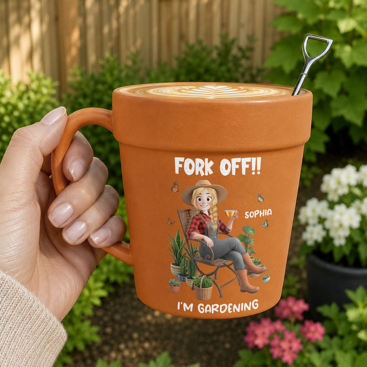 Fork Off!! I’m Gardening - Gifts For Her, Gardener, Mom, Grandma, Wife - Personalized Mug 3