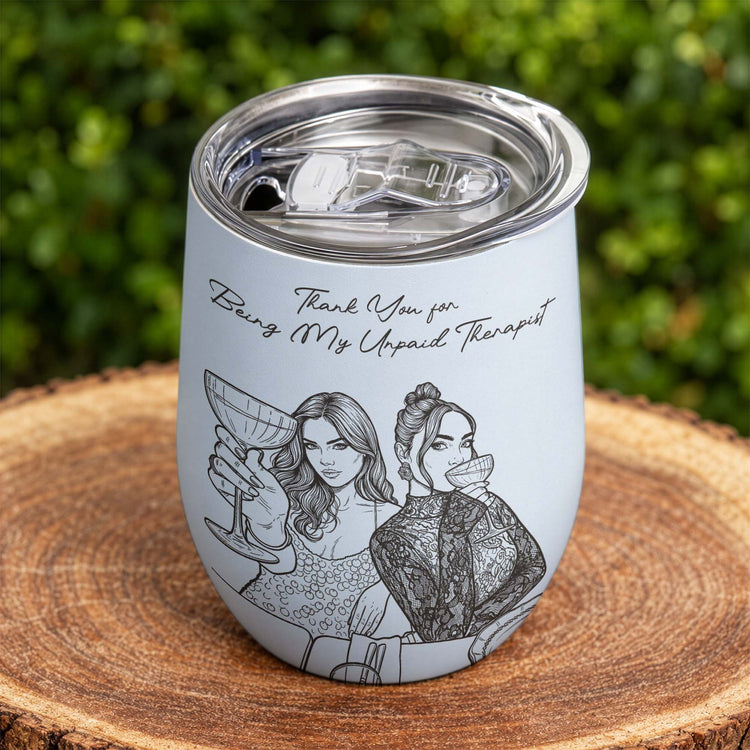 Friendship Gifts Sketch Line Art No One Will Ever Be As Entertained Gifts For Her - Personalized Wine Tumbler 7