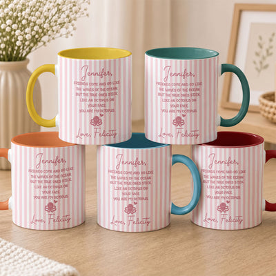 Funny Friendship Cup, Gifts For Her - You Are My Octopus - Personalized Mug