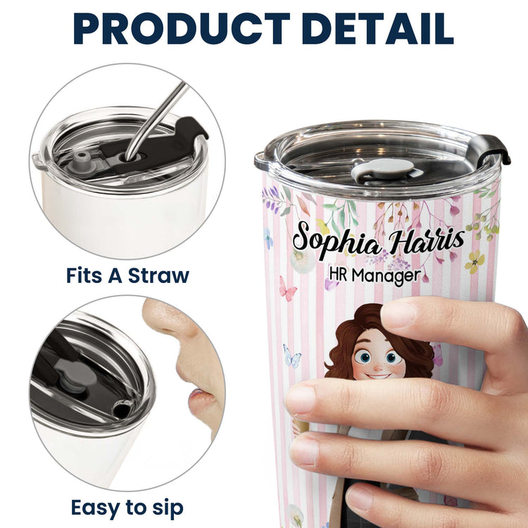 Gift For Colleagues, Coworkers, Boss - Personalized Tumbler 9