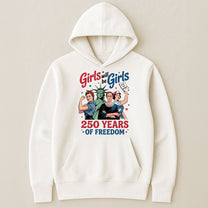 girls-will-be-girls-250-years-of-freedom-shirt-7
