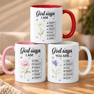 God Says I Am Custom Name Bible Verses Gifts For Her, Daughter, Sisters, Friends - Personalized Mug