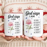 God Says I Am Custom Name Bible Verses Gifts For Her, Daughter, Sisters, Friends - Personalized Mug 7