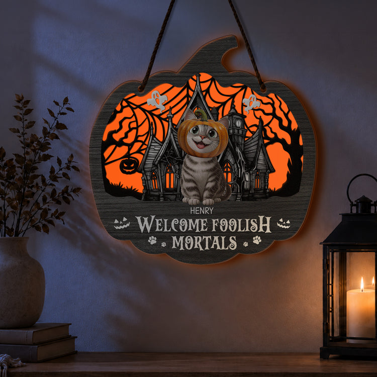 Halloween Decoration Welcome Foolish Mortals Dog Cat Pet Lover Gift - Personalized Wood Sign 3