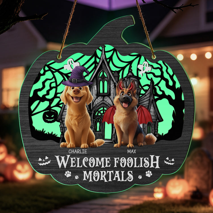 Halloween Decoration Welcome Foolish Mortals Dog Cat Pet Lover Gift - Personalized Wood Sign 4