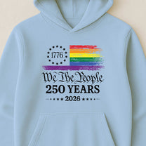 We The People 250 Years LGBTQ+ Edition - Shirt