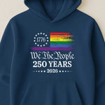 We The People 250 Years LGBTQ+ Edition - Shirt