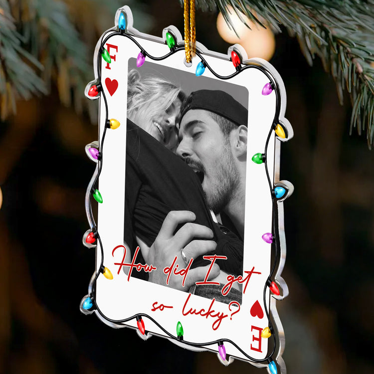 How Lucky We Are - Upload Photo Gifts For Couples, Family, Friends - Personalized Ornament 3