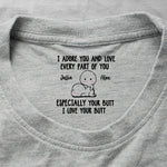I Adore You And Love Every Part Of You - Spicy Gift For Her - Personalized Shirt 1