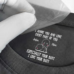 I Adore You And Love Every Part Of You - Spicy Gift For Her - Personalized Shirt 2