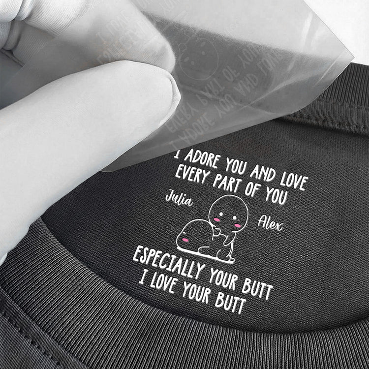 I Adore You And Love Every Part Of You - Spicy Gift For Her - Personalized Shirt 2