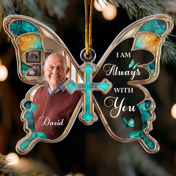 I Am Always With You Butterfly Shaped Memorial Christmas Gifts - Personalized Ornament 1