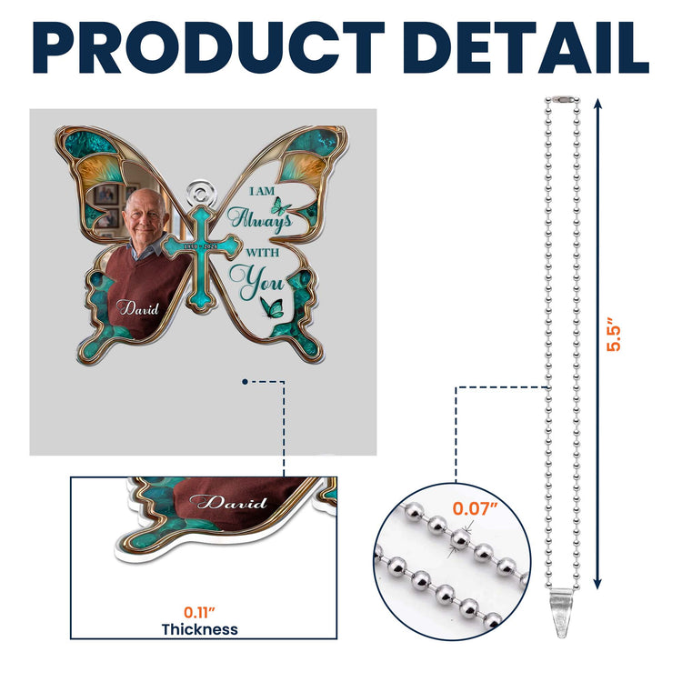 I Am Always With You Memorial Gifts Loss Of Loved Ones - Personalized Rear View Mirror Accessory 4