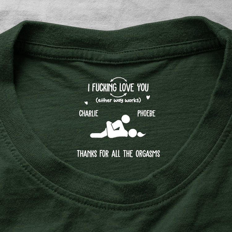 I F Love You Thanks For All The Orgasms Funny Gifts For Husband - Personalized Shirt 1
