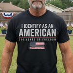 I Identify As An American Independence - Shirt