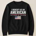 I Identify As An American Independence - Shirt